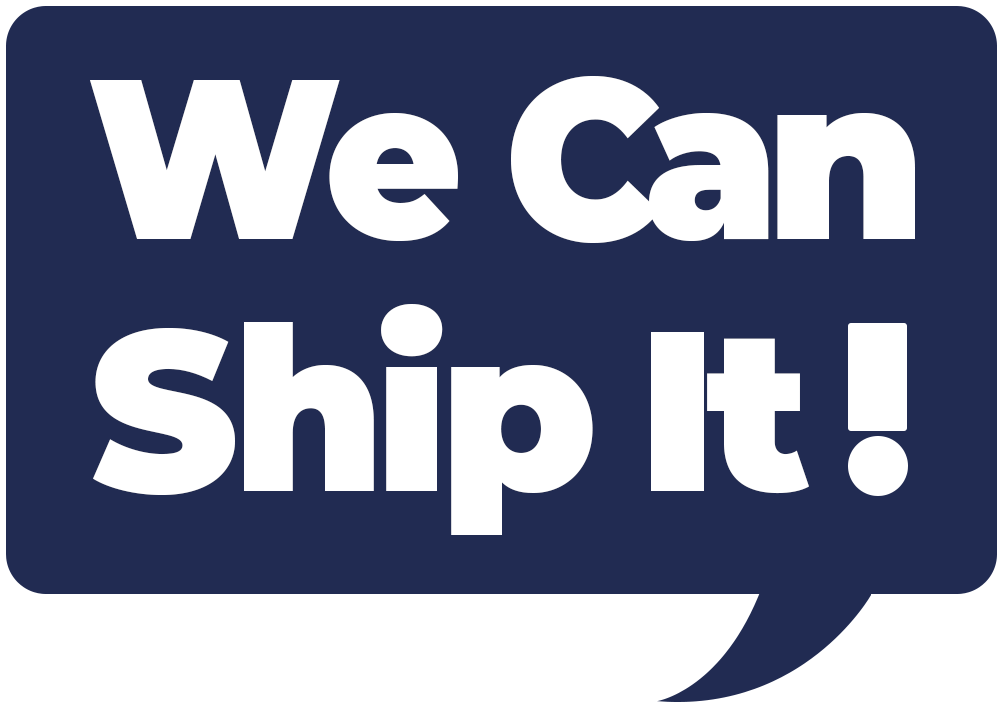 Speech bubble saying 'We Can Ship It!'